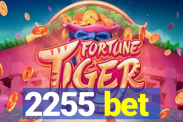 2255 bet